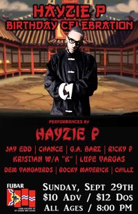 Hayzie P Bday/Release Party Show