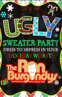 THE RON BURGUNDYS UGLY SWEATER CHRISTMAS PARTY with TRIADD