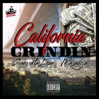 California Grindin by Ganxsta Love & Macadoja