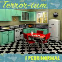 TERROR-IUM by The Perrinormal