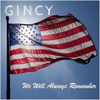 We Will Always Remember by Gincy