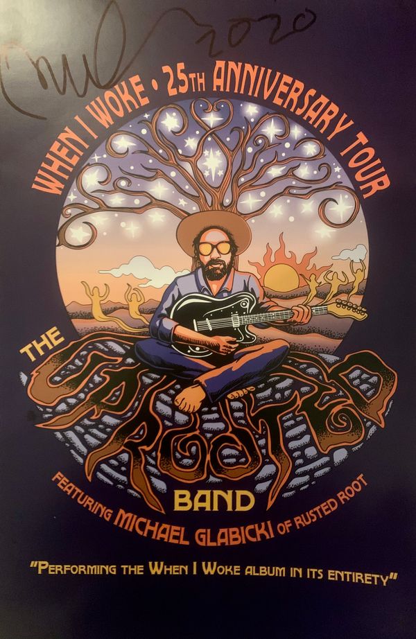 Uprooted - When I Woke 25th Anniversary Tour Poster - AUTOGRAPHED