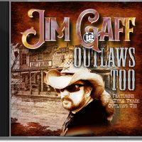 Outlaws Too by Jim Gaff