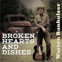 Broken Hearts and Dishes by Warren Banholzer