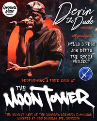 Devin The Dude + Jon Ditty + The Ricca Project [Moon Tower Opening]