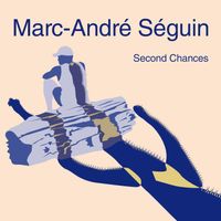 Second Chances by Marc-Andre Seguin