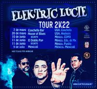 ELEKTRIC LUCIE (2K22 Tour)