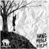 HANG MYSELF HIGH: CD