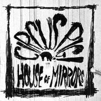 HOUSE OF MIRRORS by CIRCUS PIG!