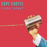 Close Talker by Cape Cartel