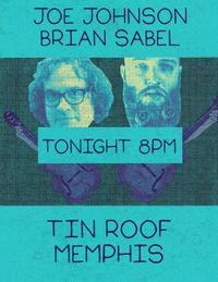 Semi-Average Joe and Brian Sabel at the Tin Roof Memphis