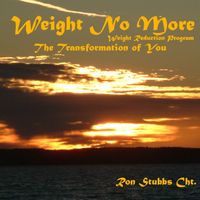 Weight No More by Ron Stubbs Cht