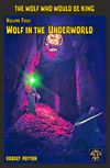 Wolf in the Underworld 