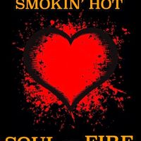 SOUL ON FIRE by GARY LOWDER & SMOKIN' HOT