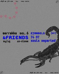  DJ Berrakka & Friends // SEL.6, Berrakka, Souls DEparted, 74.97 & 27ANGELS