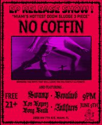 No Coffin EP Release Show