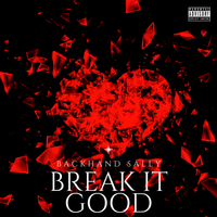 Break It Good-The Dos (Explicit) by Backhand Sally