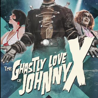 The Ghastly Love of Johnny X (2012) Director: Paul Bunnell