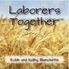 Laborers Together: CD