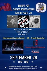 John Guerrini Solo Show @ West 55th Street Bar Benefit for CPD Officer Carlos Yanez, Jr.
