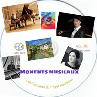 Album numérique MOMENTS MUSICAUX - volume XII - LCFE de Les Concerts du Foyer européen