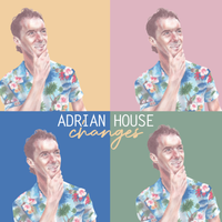 Changes - Remaster by Adrian House