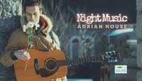 Adrian House & the House Band host Night Music!