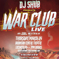 DJ Shub Presents War Club Live with Cody Coyote and Elberlyn
