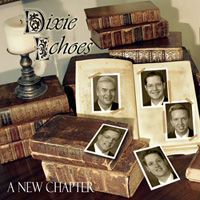 A New Chapter SOUNDTRACKS by Dixie Echoes