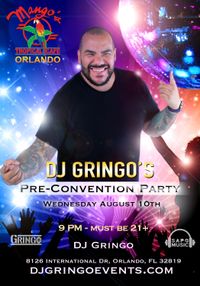 DJ Gringo's Pre Convention Party