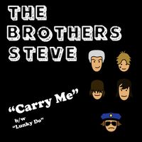 Carry Me (Big Stir Digital Single No. 81) by The Brothers Steve