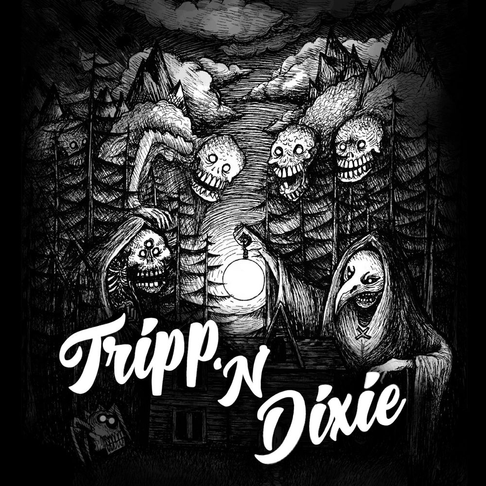 "Tripp 'N' Dixie" - Tripp 'N' Dixie, 2019