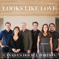 Looks Like Love by Canada's Double Portion