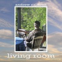 Living Room by Andrew Calhoun