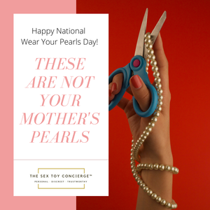 These aren't your Mother's pearls!