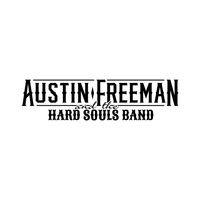 Austin Freeman & The Hard Souls Band