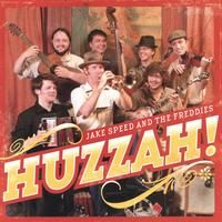 Huzzah! by Jake Speed & The Freddies