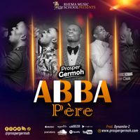 Abba Père by Prosper Germoh