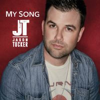 My Song by Jason Tucker