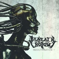 Indoctrination  by Beneath the Hollow