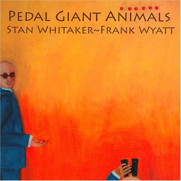 Pedal Giant Animals: Frank Wyatt & Stan Whitaker