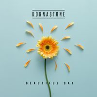Beautiful Day EP by Kornastone