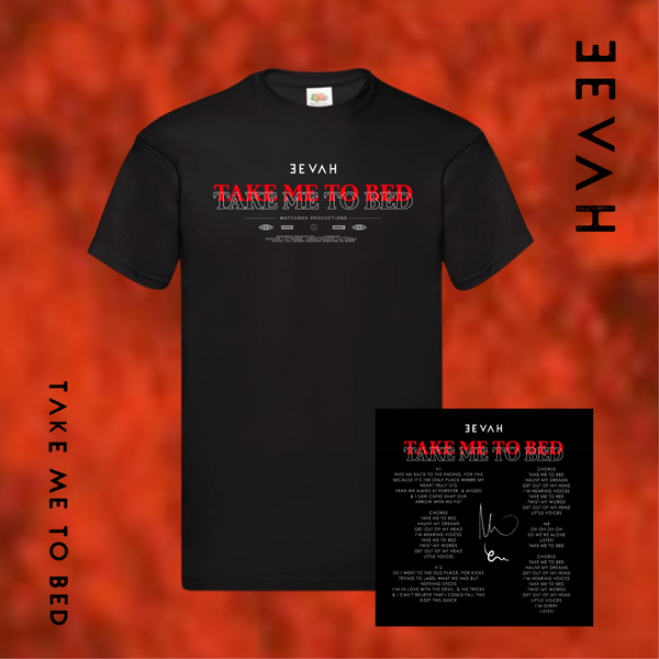 EEVAH 'Take Me To Bed' T-shirt + Signed Lyric Sheet