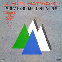 Moving Mountains - 1985 by Justin Hayward 