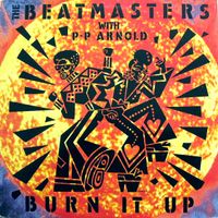 Burn It Up - 1988 by The Beatmasters With PP Arnold