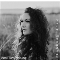Feel Everything by Kate Monaghan