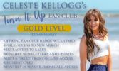 Gold Level Member - Celeste Kellogg'S Turn It Up Fan Club