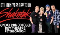 SHAKATAK 40th ANNIVERSARY TOUR + special guest LOUISE MEHAN