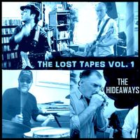 The Lost Tapes Vol. 1 by The Hideaways