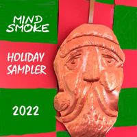 Mind Smoke Holiday Sampler by Various Artists